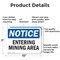 Signmission Entering Mining Area, 10 in W x Rectangle, Aluminum OS-2PACK-NS-A-710-L-12087 - alternate 6
